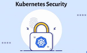 Kubernetes Güvenliği